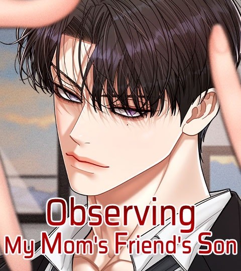 Observing My Mom’s Friend’s Son封面